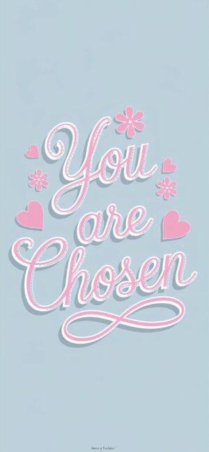 You are Chosen Christian wallpapers
