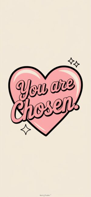 You are Chosen Cute Bible Verse Wallpaper