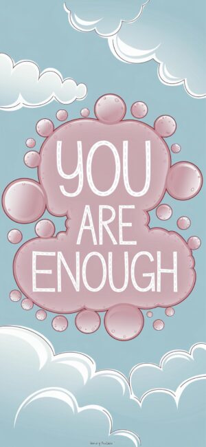 You are Enough Soft cloud Christian wallpapers