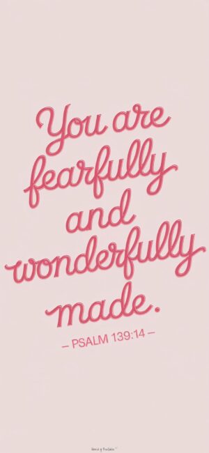 You are fearfully and wonderfully made Girly Bible wallpapers