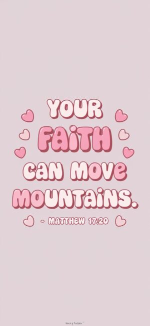 Your Faith Can Move Mountains Christian wallpaper backgrounds