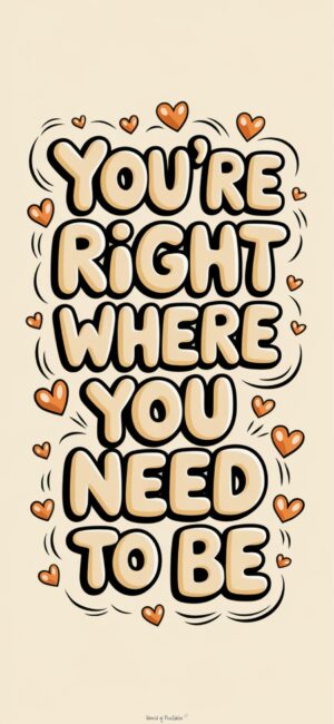 You're Right Where You Need To Be Cute Christian wallpapers