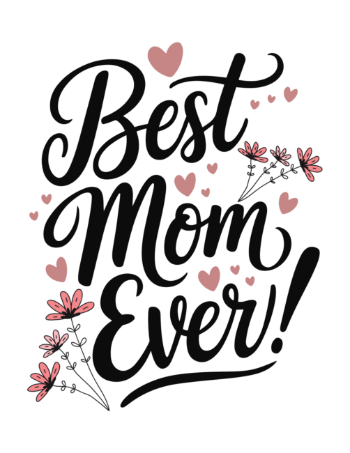 Best Mom Ever Free Mothers Day Card Printables