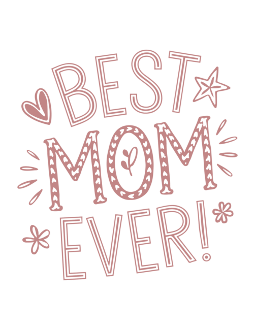 Best Mom Ever Printable Mothers Day Cards