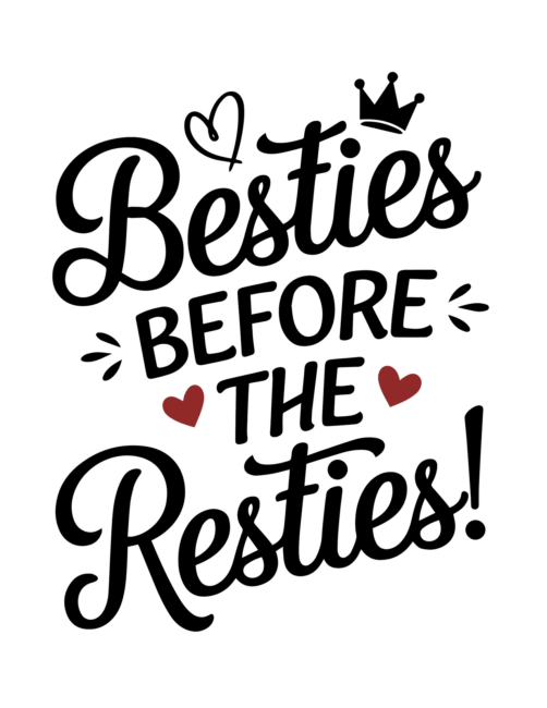 Besties before the resties Valentines card printable
