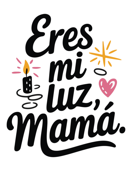 Eres Mi Luz Mamá - Printable Mother’s Day Card in Spanish
