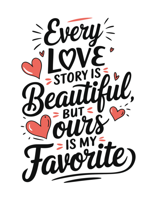 Every love story is beautiful valentines day card printable