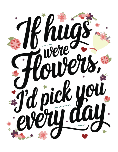 If Hugs were flowers Free Mothers Day Card Printables