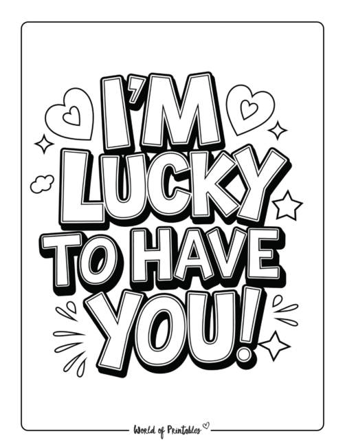 I&rsquo;m lucky to have you coloring page