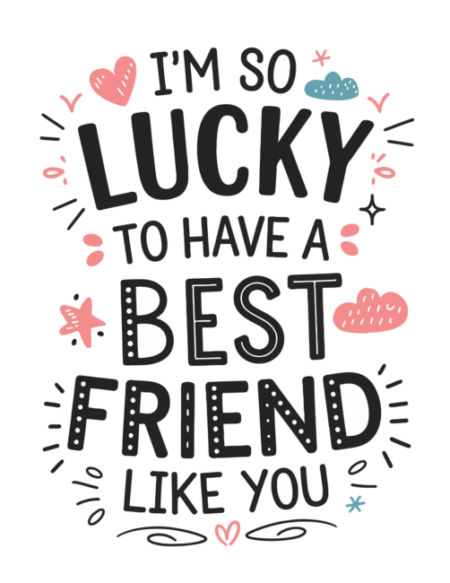 I&rsquo;m so lucky to have a best friend like you printable valentines card