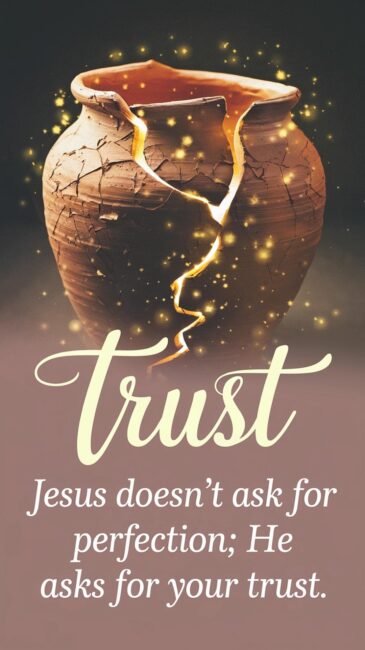 Jesus Doesn't ask for perfection, He asks for your trust Christian Wallpaper