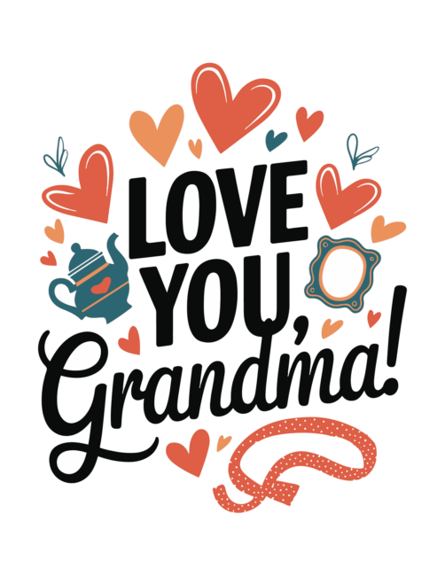 Love You Grandma, Free Mother&rsquo;s Day card printables