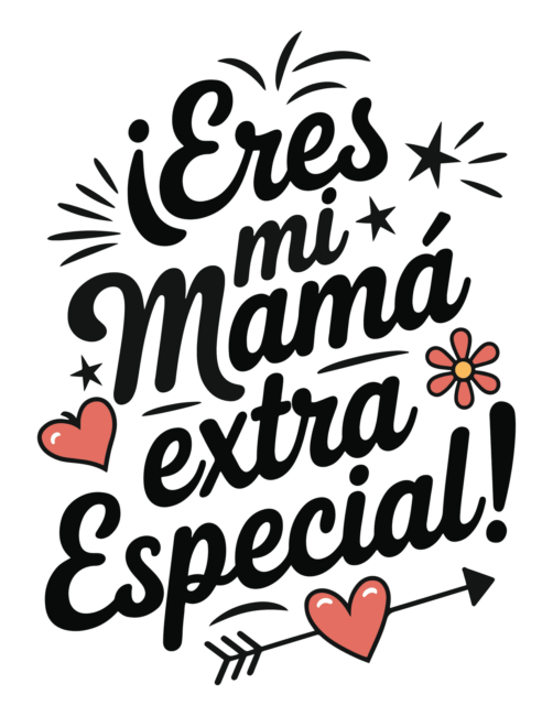 Mamá, Eres Especial - DIY Printable Spanish Mother’s Day Card