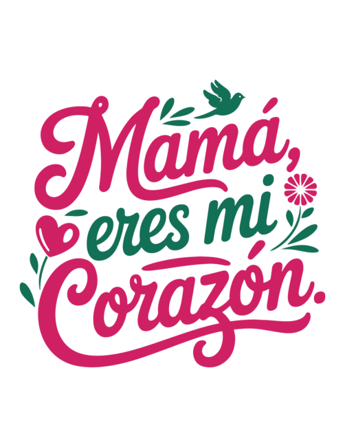 Mamá, Eres Mi Corazón - Beautiful Spanish Mother’s Day Card