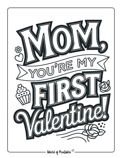 Mom, you&rsquo;re my first valentines coloring pages