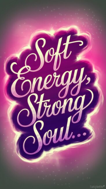 Soft Energy Strong Soul Aura Energy Wallpapers