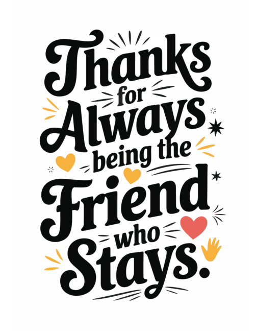 Thanks for always being the friend who stays printable valentines day card