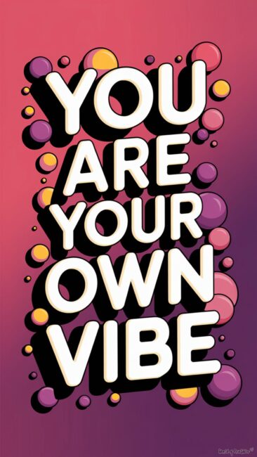 You are your own Vibe Aura Wallpapers for Phone