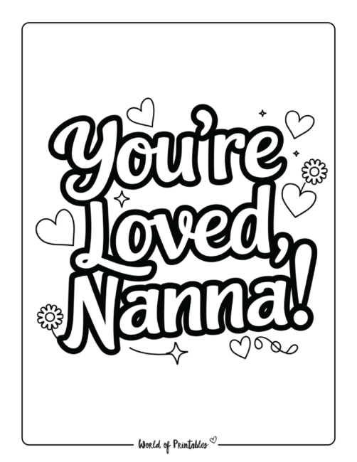 You&rsquo;re loved Nanna mothers day coloring pages