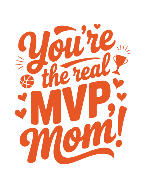You&rsquo;re the real MVP Printable Mothers Day Cards