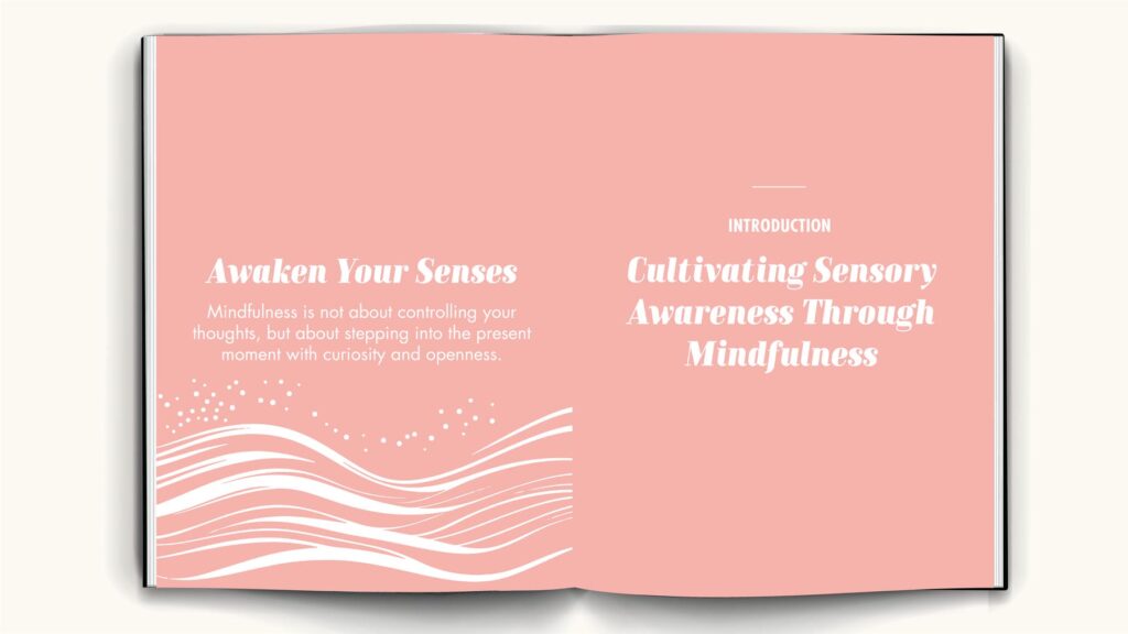 Mindful Mastery Sensory Journal introduction page with the text &lsquo;Awaken Your Senses&rsquo; and &lsquo;Cultivating Sensory Awareness Through Mindfulness&rsquo; on a soft pink background