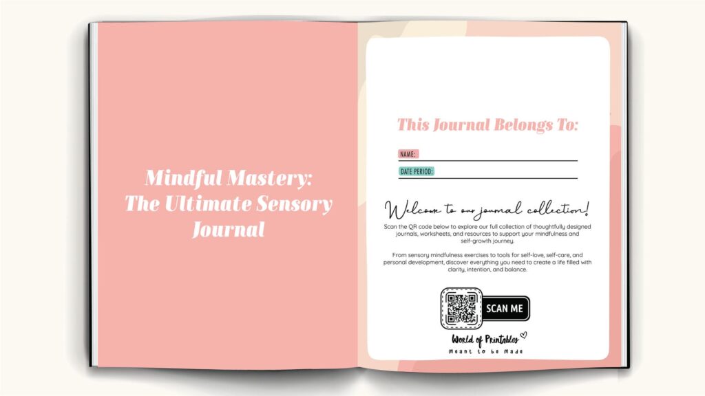 Welcome page of the Mindful Mastery Sensory Journal with a QR code for exploring more resources, including worksheets and mindfulness tools