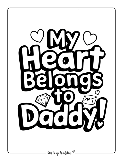 My Heart Belongs to Daddy Printable Father's Day coloring sheets
