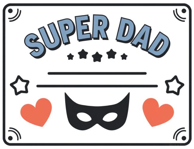 Super Dad Printable Father’s Day certificate