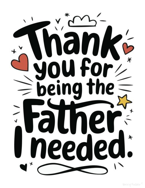 The Father I Needed Printable Father’s Day card for stepdad