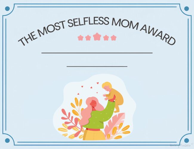 The Most Selfless Mom Award Printable Mother&rsquo;s Day Certificates