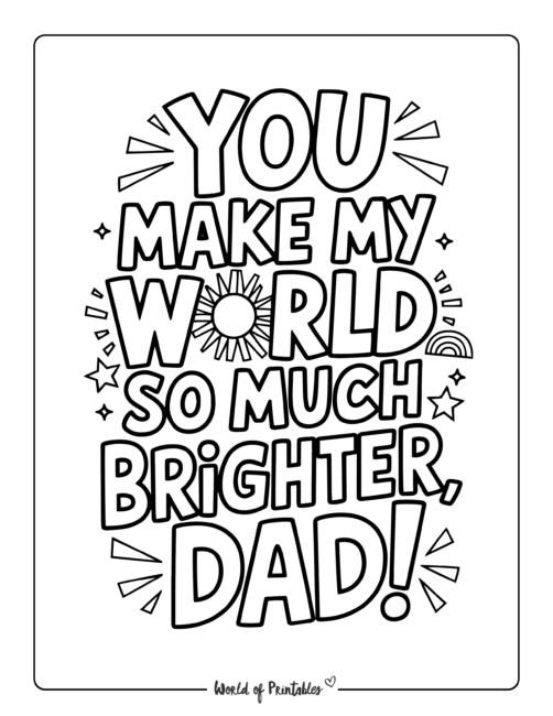 You make my world brighter Father's Day coloring pages
