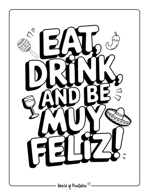 Eat, Drink, And Be Muy Feliz Cinco de Mayo coloring pages