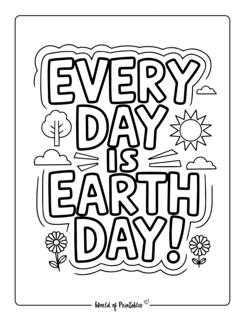 Every Day is Earth Day Earth Day Coloring Page