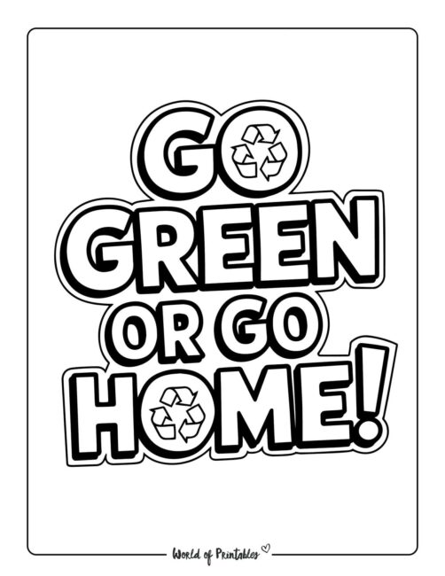 Go Green or Go Home ​Nature Conservation Coloring Pages
