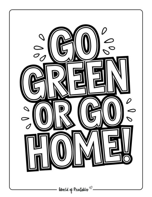 Go Green or Go Home Environmental Coloring Sheets