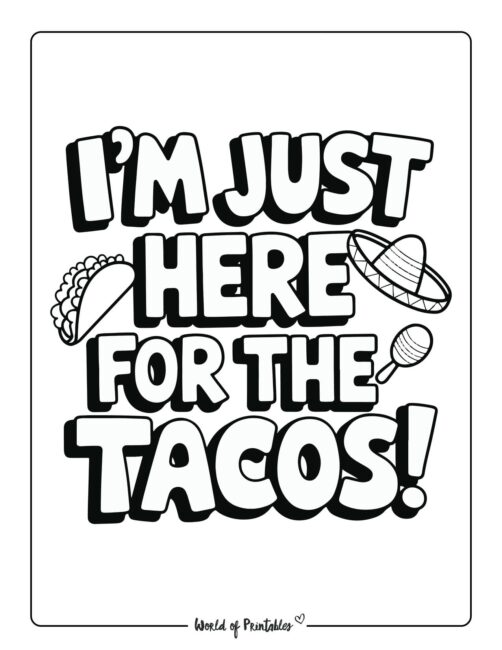 I&rsquo;m Here for The Tacos Cinco de Mayo coloring sheets