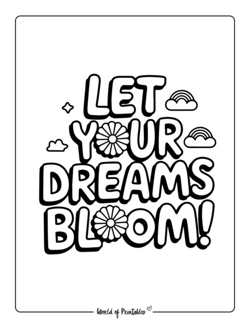 Let your dreams bloom Spring Flowers Coloring Pages