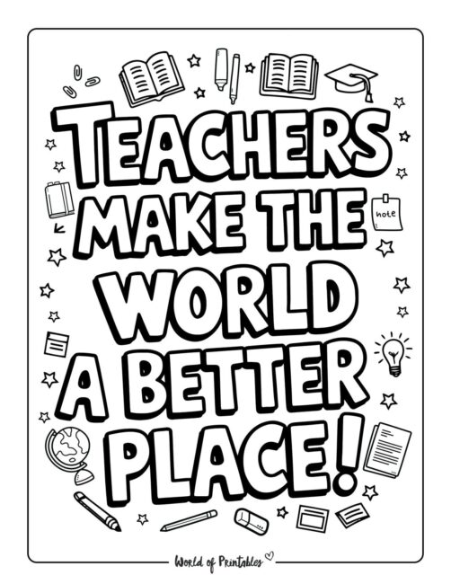 You Make the World a Better Place Teacher Appreciation Week Coloring Pages