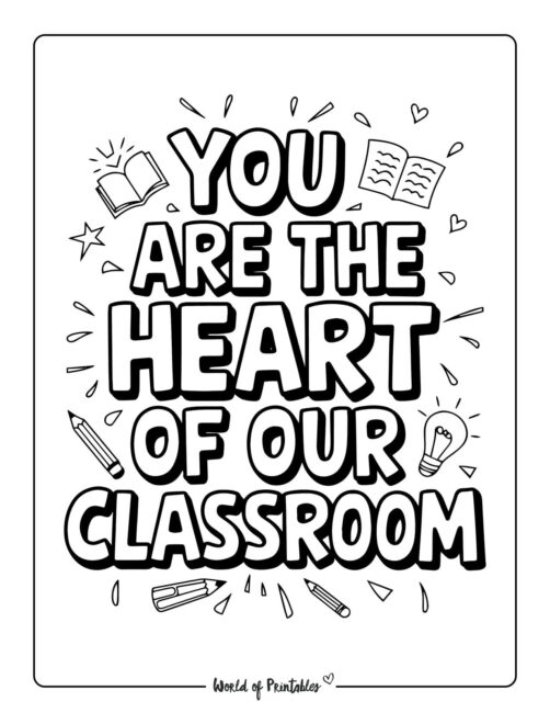 You are the heart of our classroom Teacher Appreciation Coloring Pages