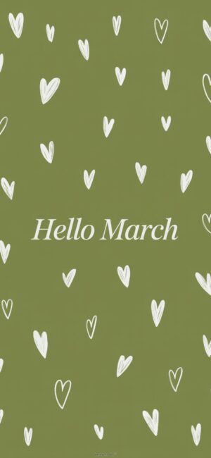 Hello March Phone Wallpaper