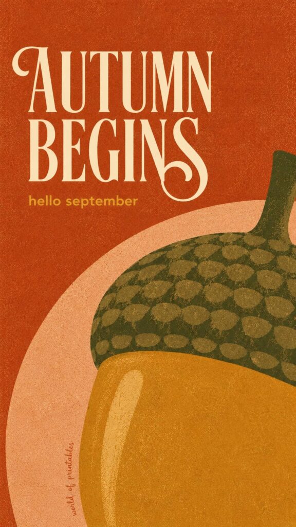 autumn begins acorn september phone wallpaper