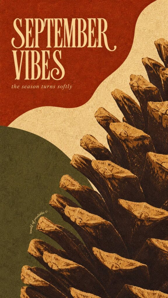september vibes pine cone phone wallpaper